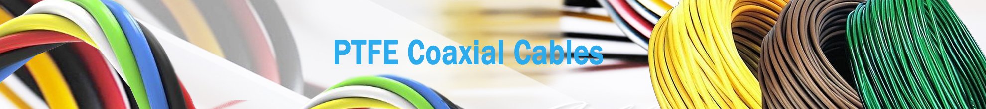 PTFE Cables Manufacturer